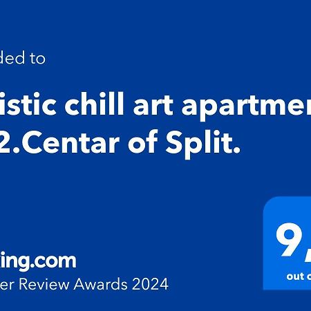 Artistic Chill Art Apartment 2+2.Centar Of Split. Buitenkant foto